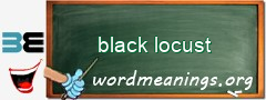 WordMeaning blackboard for black locust
